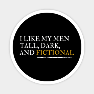 Tall, Dark, and Fictional Magnet